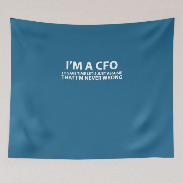 Item preview, CFO Assume I'm Never Wrong  designed and sold by AlwaysAwesome.