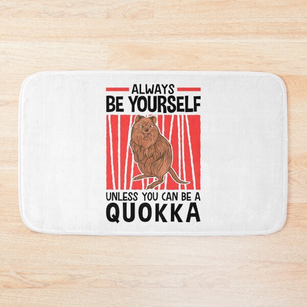 Item preview, Always be a Quokka Australian marsupial designed and sold by madgrfx.