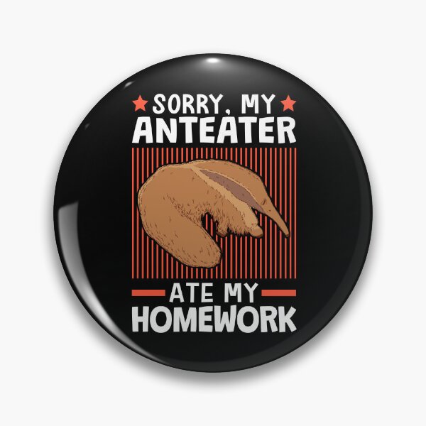 Item preview, Anteater ate my homework designed and sold by madgrfx.