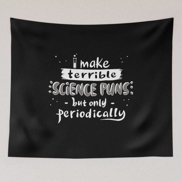 Item preview, I make terrible science puns - but only periodically designed and sold by Delta12Designs.