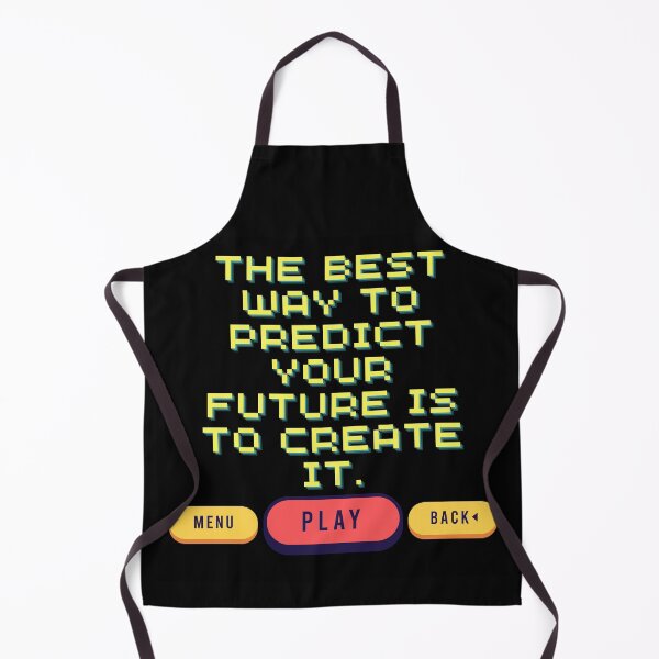 Item preview, The best way to predict your future is to create it., game, inspiration quote, stylish font, arcade, black designed and sold by Ellecher23.