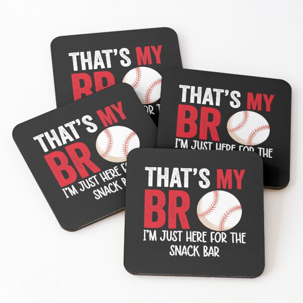 Item preview, That's My Bro I'm Just Here For Snack Bar Brother's Baseball designed and sold by MichelSorour.