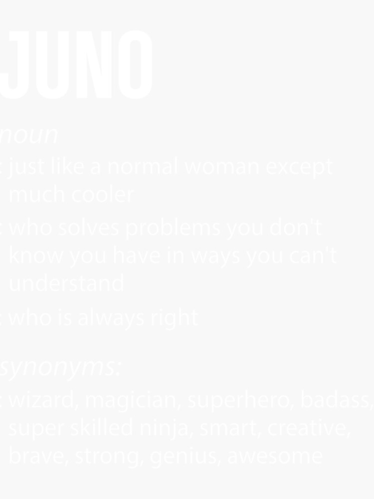 "Juno Definition Noun " Sticker for Sale by RosarioSono38 Redbubble