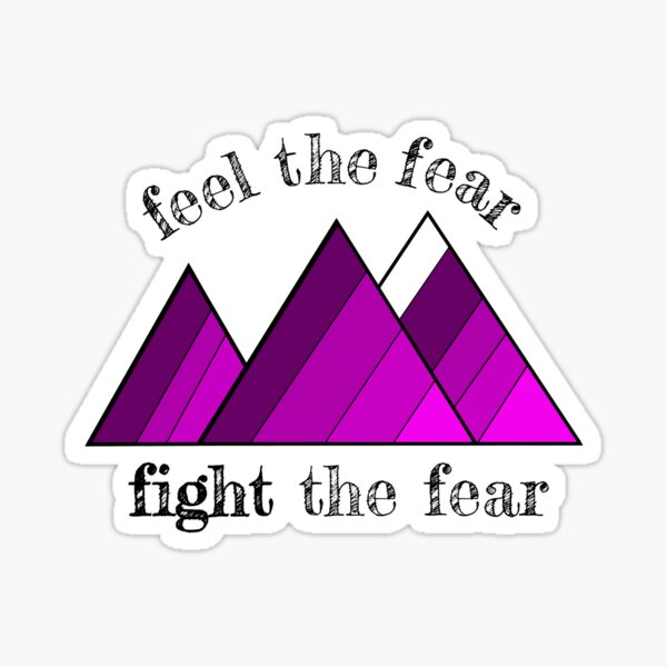 Fight the fear Sticker