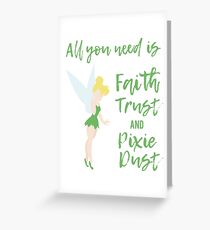 Faith Trust and Pixie Dust Greeting Card