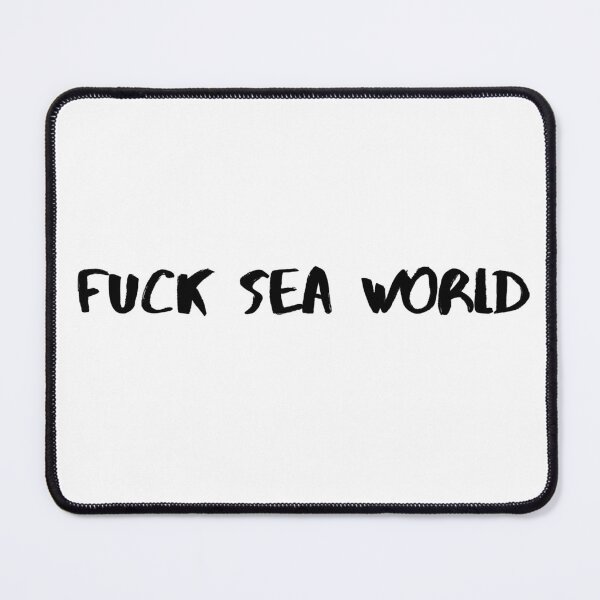 Item preview, fuck Sea world designed and sold by RachodShop.