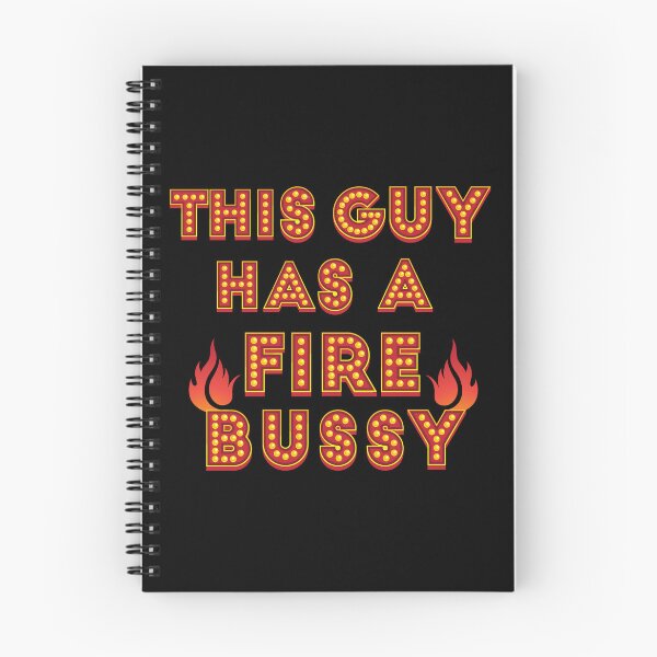 Item preview, This Guy Has A Fire Bussy designed and sold by designerpriti.