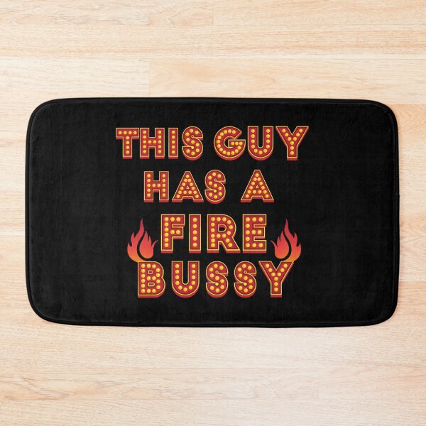 Item preview, This Guy Has A Fire Bussy designed and sold by designerpriti.