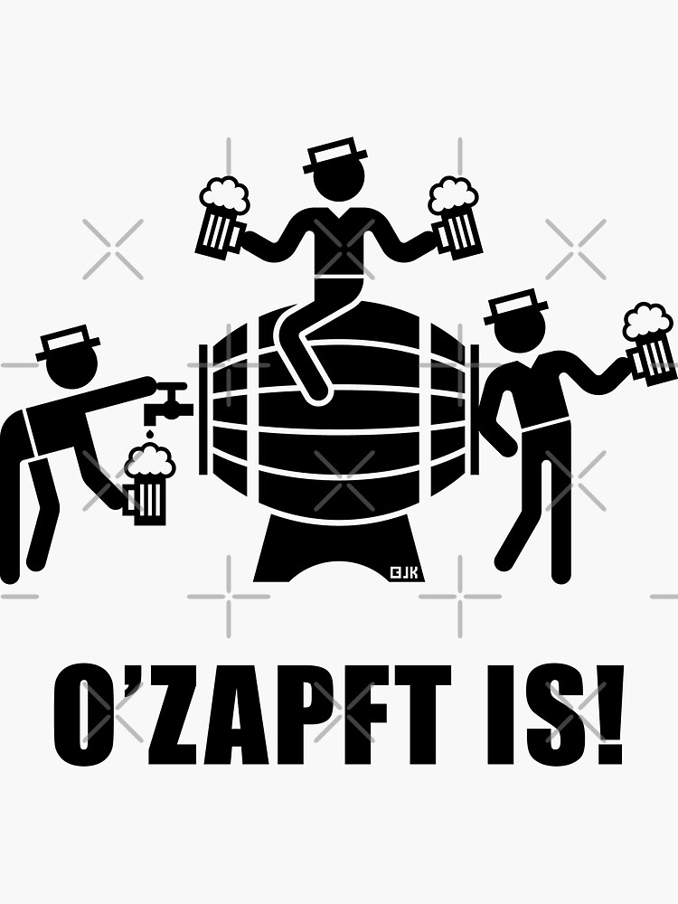 "O'Zapft Is! (Beer / Beer Keg / Team / Black)" Sticker for Sale by