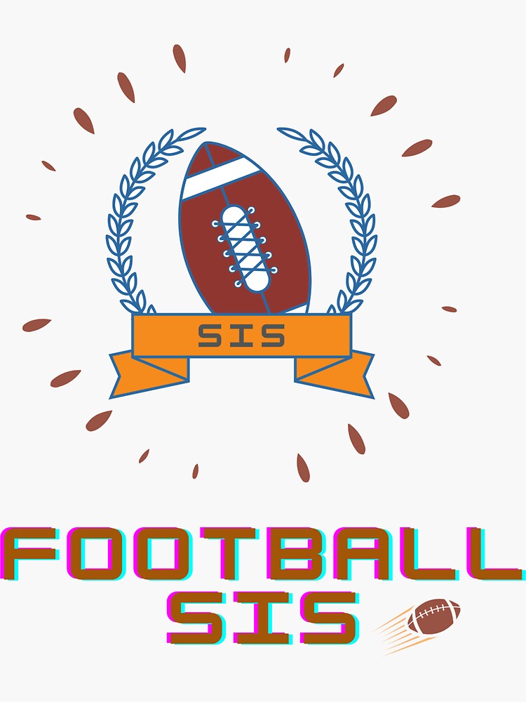 Thumbnail 3 of 3, Sticker, Football Sis Shirt, Football Sister Shirt, Football Fan T-Shirt, Football Season Shirt, Football Coach Shirt, Football Lover Shirts designed and sold by SLAYM21.