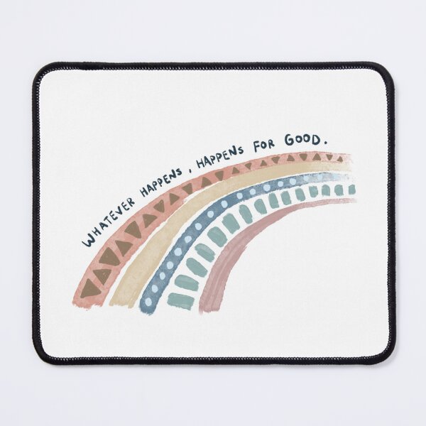 Item preview, Whatever happens, happens for good designed and sold by MindfulReminder.