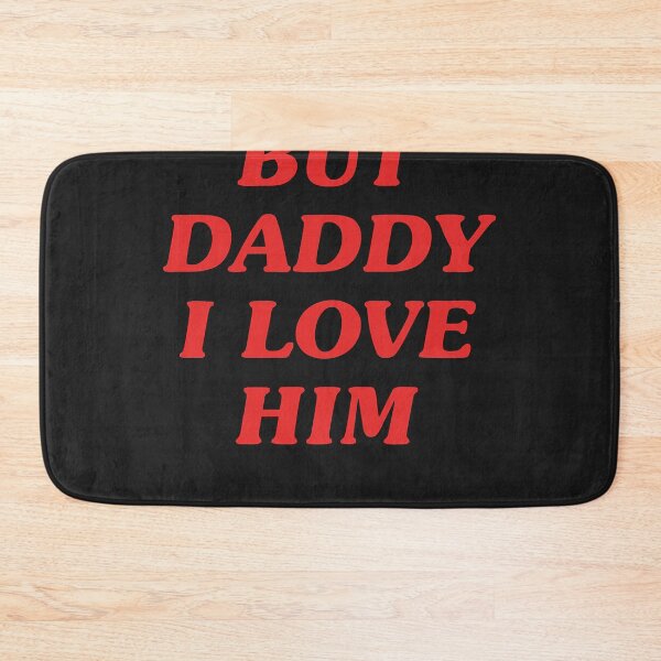 Item preview, Best seller but daddy i love him merchandise designed and sold by ElizabethOrtego.