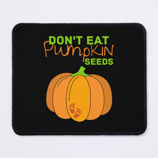 Item preview, Don't eat pumpkin seeds, halloween pregnancy announcement designed and sold by reka88.