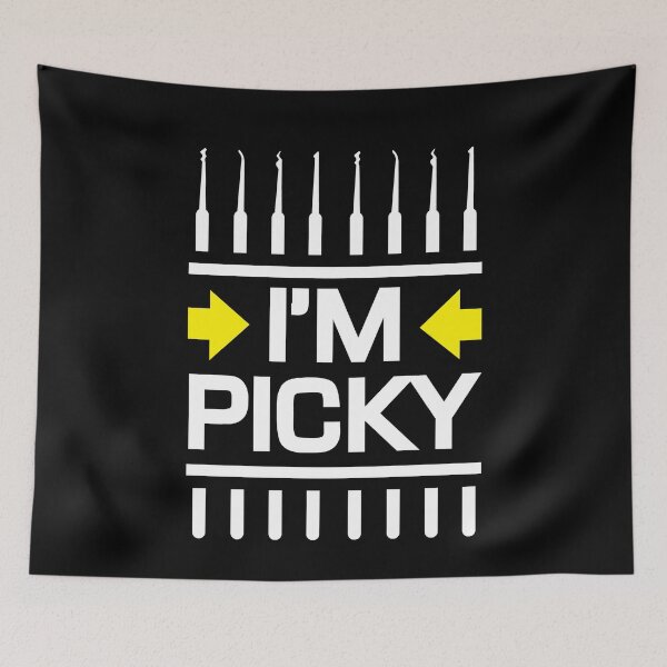 Item preview, I Am Picky Lockpicking Lockpicker designed and sold by MooonTees.