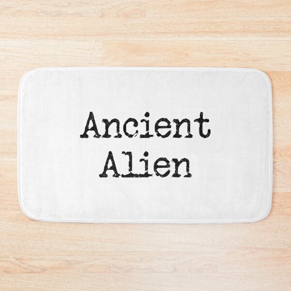 Item preview, ancient alien (Black Text) designed and sold by DieselElkins.