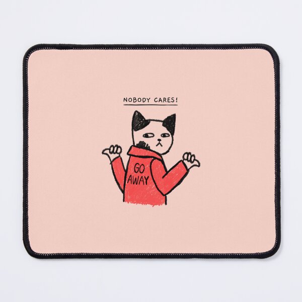 Item preview, Nobody Cares! Go Away designed and sold by ArtCity Designs.