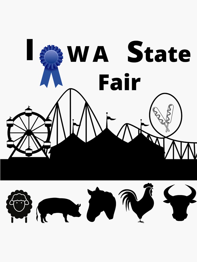 "Iowa State Fair " Sticker for Sale by RobertXarber Redbubble