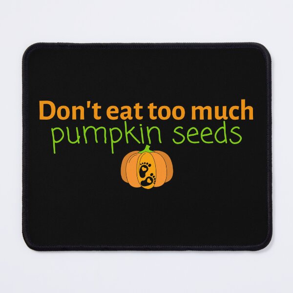 Item preview, Don't eat pumpkin seeds, halloween pregnancy announcement designed and sold by reka88.