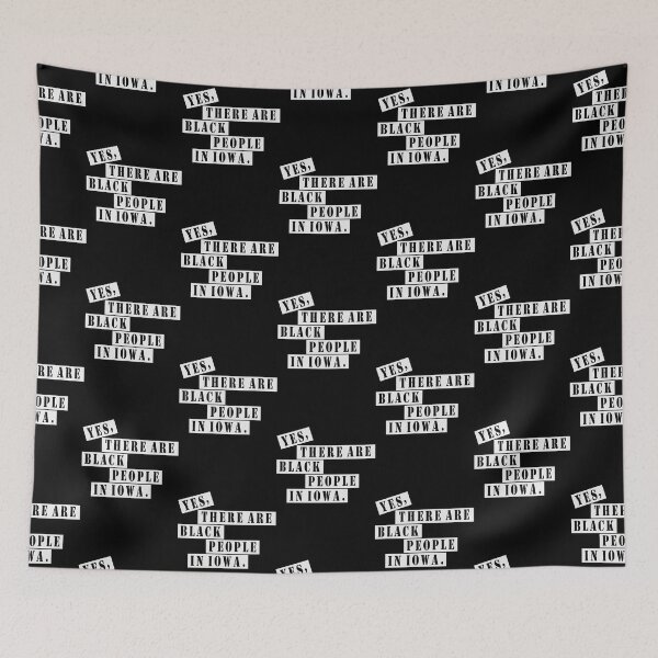 Item preview, Yes there are black people in Iowa rushthewriter iowa pbs designed and sold by RobertXarber.