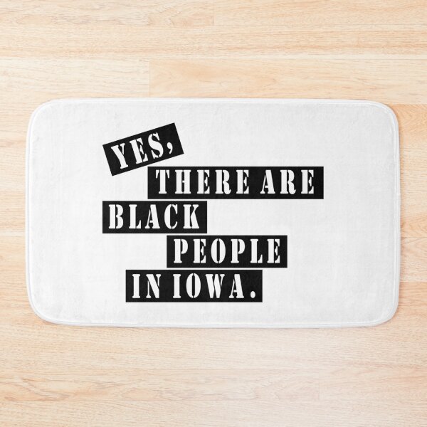 Item preview, Yes there are black people in Iowa rushthewriter iowa pbs designed and sold by RobertXarber.