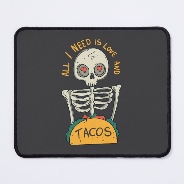 Item preview, All I need is love and tacos designed and sold by Jess.a.creates.