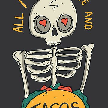 Artwork thumbnail, All I need is love and tacos by Jess.a.creates