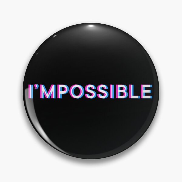 Item preview, I'mpossible designed and sold by savrins.