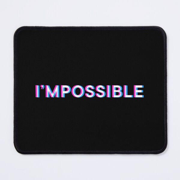 Item preview, I'mpossible designed and sold by savrins.
