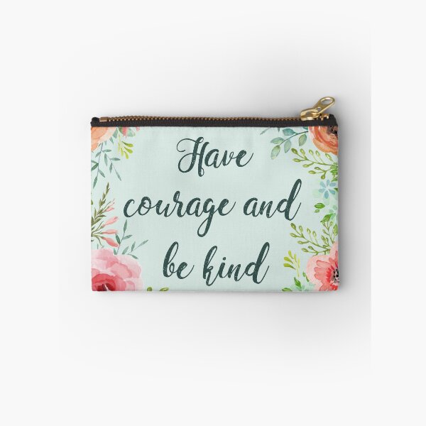 Item preview, Have courage and be kind designed and sold by birchandbark.