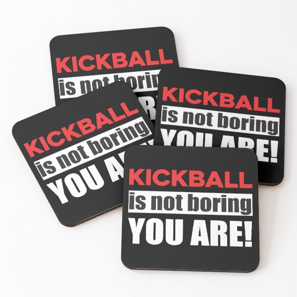 Item preview, Kickball is not Boring you are designed and sold by TendyTees.