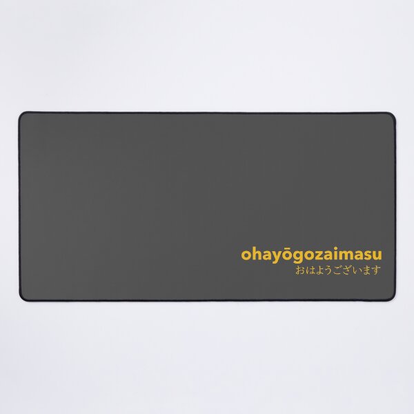 Item preview, Ohayougozaimasu - Ohayougozaimasu おはようございます - Ohayōgozaimasu - Japanese Words - Japanese Greetings designed and sold by ShiroiKuroi.