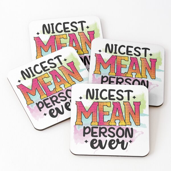 Item preview, Nicest mean person ever designed and sold by Beneficial Art.