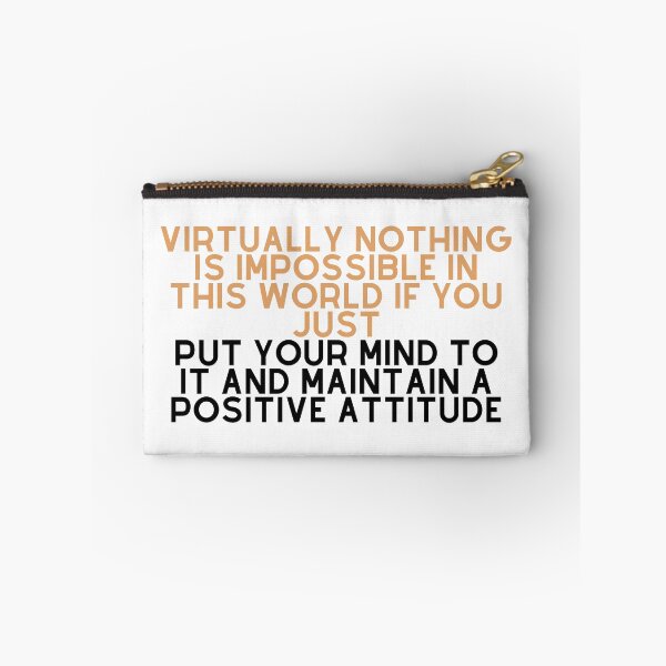 Item preview, Virtually nothing is impossible in this world if you just put your mind to it and maintain a positive attitude designed and sold by Mawter.