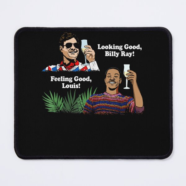 Item preview, funny Looking Good, Billy Ray! Feeling Good Unisex designed and sold by JahzquishaB.