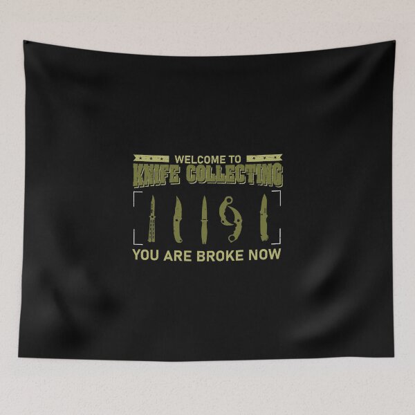 Item preview, Welcome To Knife Collecting Funny Knife Collector designed and sold by StrongShirts.