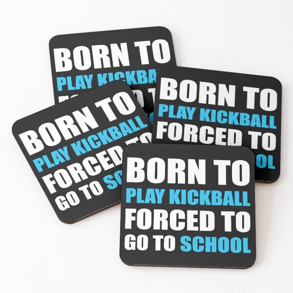 Item preview, Born to Play Kickball Forced to Go to School designed and sold by TendyTees.