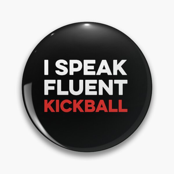 Item preview, I Speak Fluent Kickball designed and sold by TendyTees.