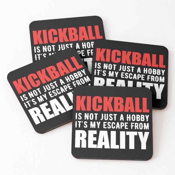 Item preview, kickball is not just a Hobby It is My Escape From Reality designed and sold by TendyTees.