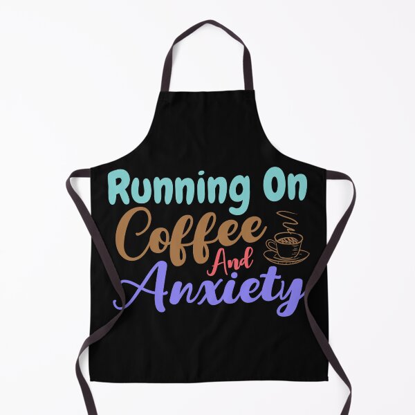 Item preview, Running On Coffee And Anxiety - Saying designed and sold by BopleDesigns.