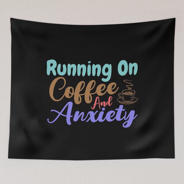 Item preview, Running On Coffee And Anxiety - Saying designed and sold by BopleDesigns.