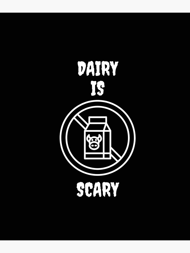 "Dairy is scary Sticker" Poster for Sale by HaraldHodenhans Redbubble