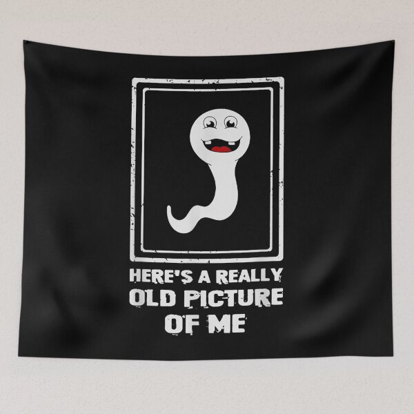 Item preview, Here's A Really Old Picture Of Me Funny Sperm designed and sold by JahzquishaB.