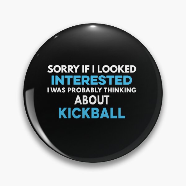 Item preview, Sorry if I looked interested I was probably thinking about Kickball designed and sold by TendyTees.