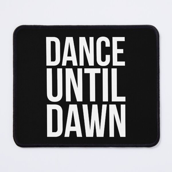 Item preview, Dance Until Dawn Music Quote  designed and sold by AsernetArt.