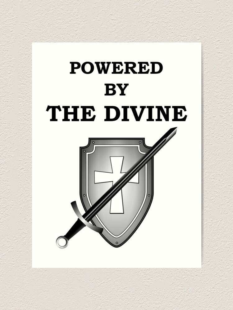 Powered By The Divine Paladin 5e Rpg Meme Class Art Print By Geekydesigner Redbubble