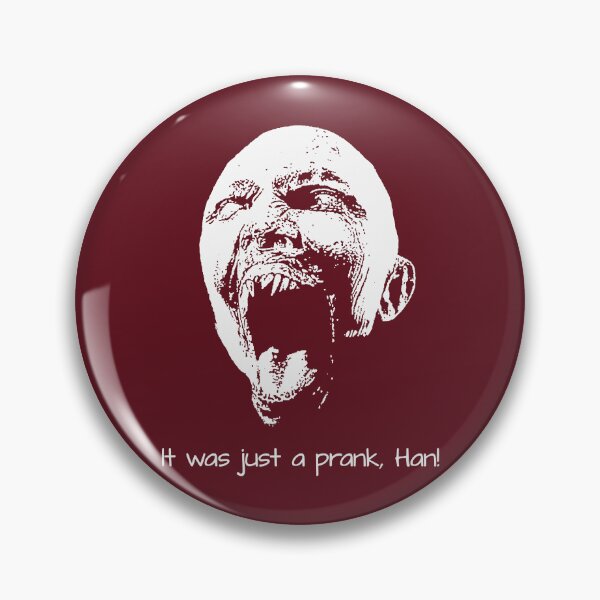 Item preview, It was just a prank, Han!  designed and sold by AsernetArt.