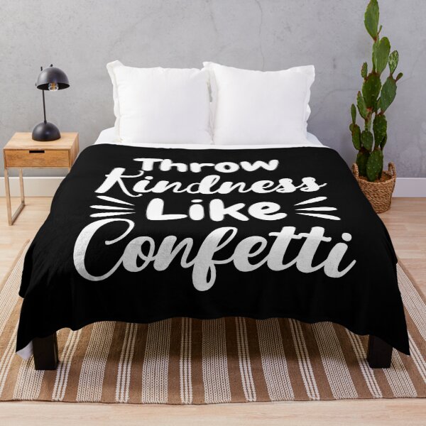 Item preview, Throw Kindness Like Confetti - Inspirational designed and sold by BopleDesigns.