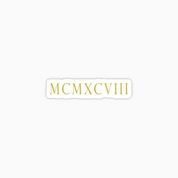  Roman Numeral 1998 Roman Numeral MCMXCVIII Number 1998 Roman 