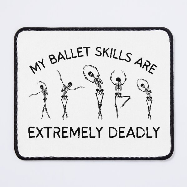 Item preview, My ballet skills are extremely deadly! Spooktober Halloween 2022 design designed and sold by to-esu.