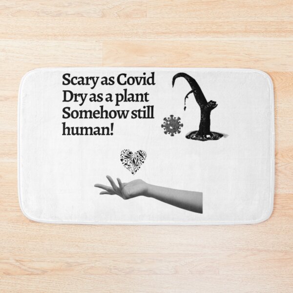 Item preview, Scary as Covid Dry as a plant Somehow still human designed and sold by RandaMay.